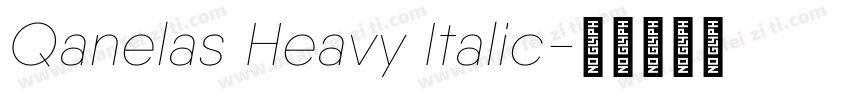 Qanelas Heavy Italic字体转换